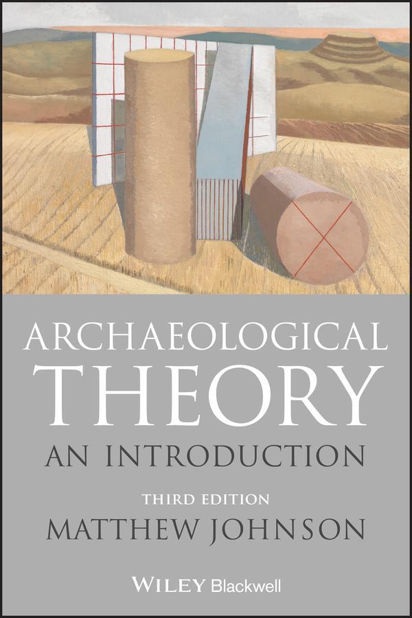 Cover: 9781118475027 | Archaeological Theory | An Introduction | Matthew Johnson | Buch