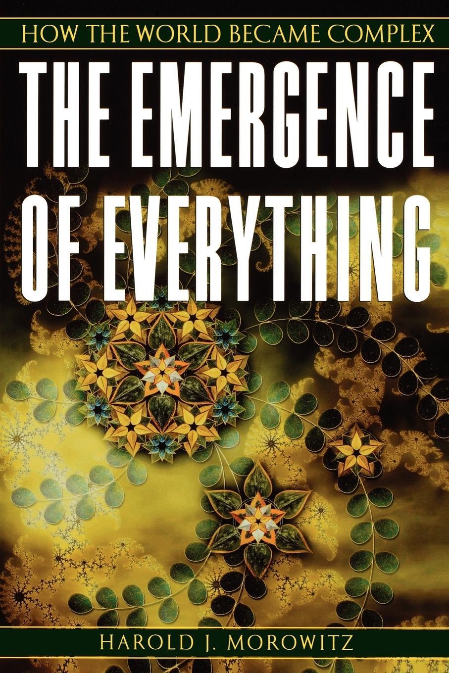 Cover: 9780195173314 | The Emergence of Everything | How the World Became Complex | Morowitz