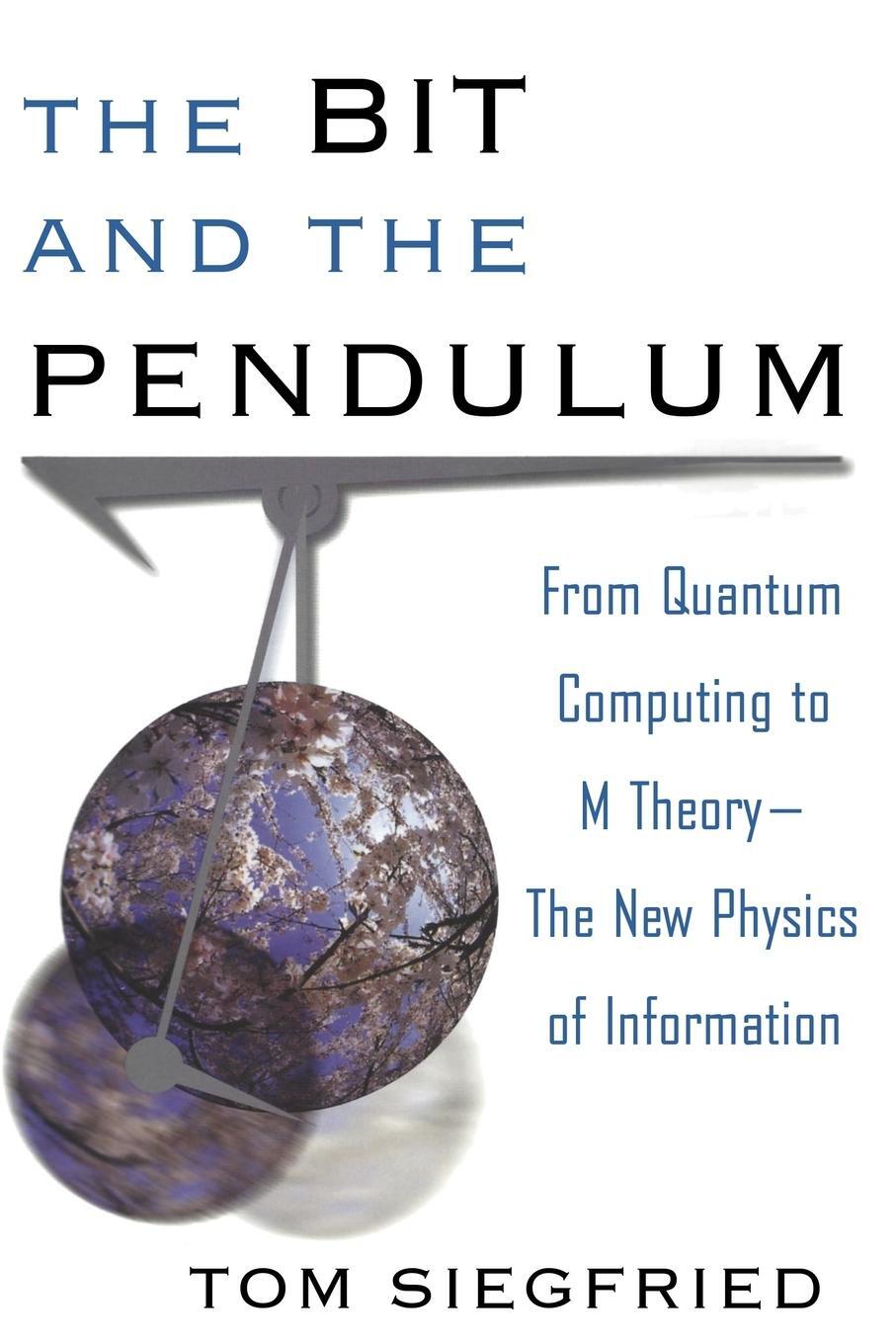 Cover: 9780471399742 | The Bit and the Pendulum | Tom Siegfried | Taschenbuch | Paperback