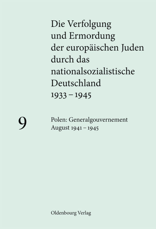 Cover: 9783486715309 | Polen: Generalgouvernement August 1941-1945 | Klaus-Peter Friedrich