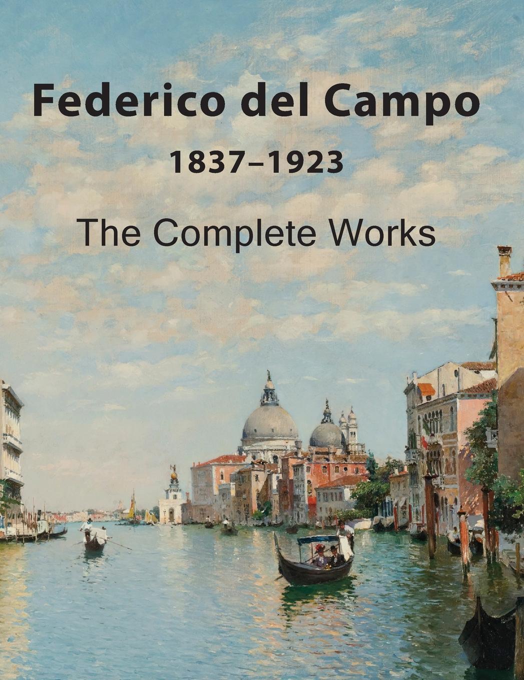 Cover: 9798218047344 | Federico del Campo | The Complete Works | Eelco Kappe | Buch | 2022