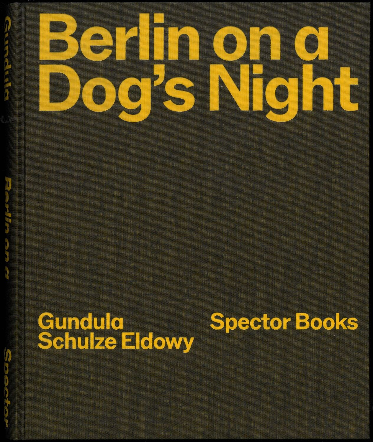 Cover: 9783959058216 | Berlin on a Dog's Night | Gundula Schulze Eldowy (u. a.) | Buch | 2024