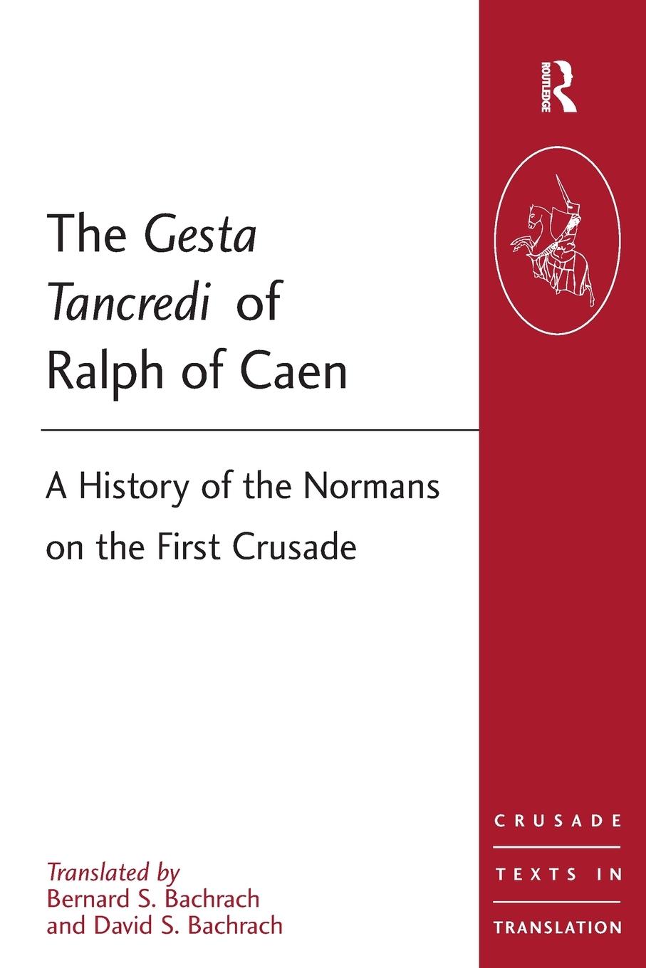 Cover: 9781409400325 | The Gesta Tancredi of Ralph of Caen | Bernard S Bachrach (u. a.)