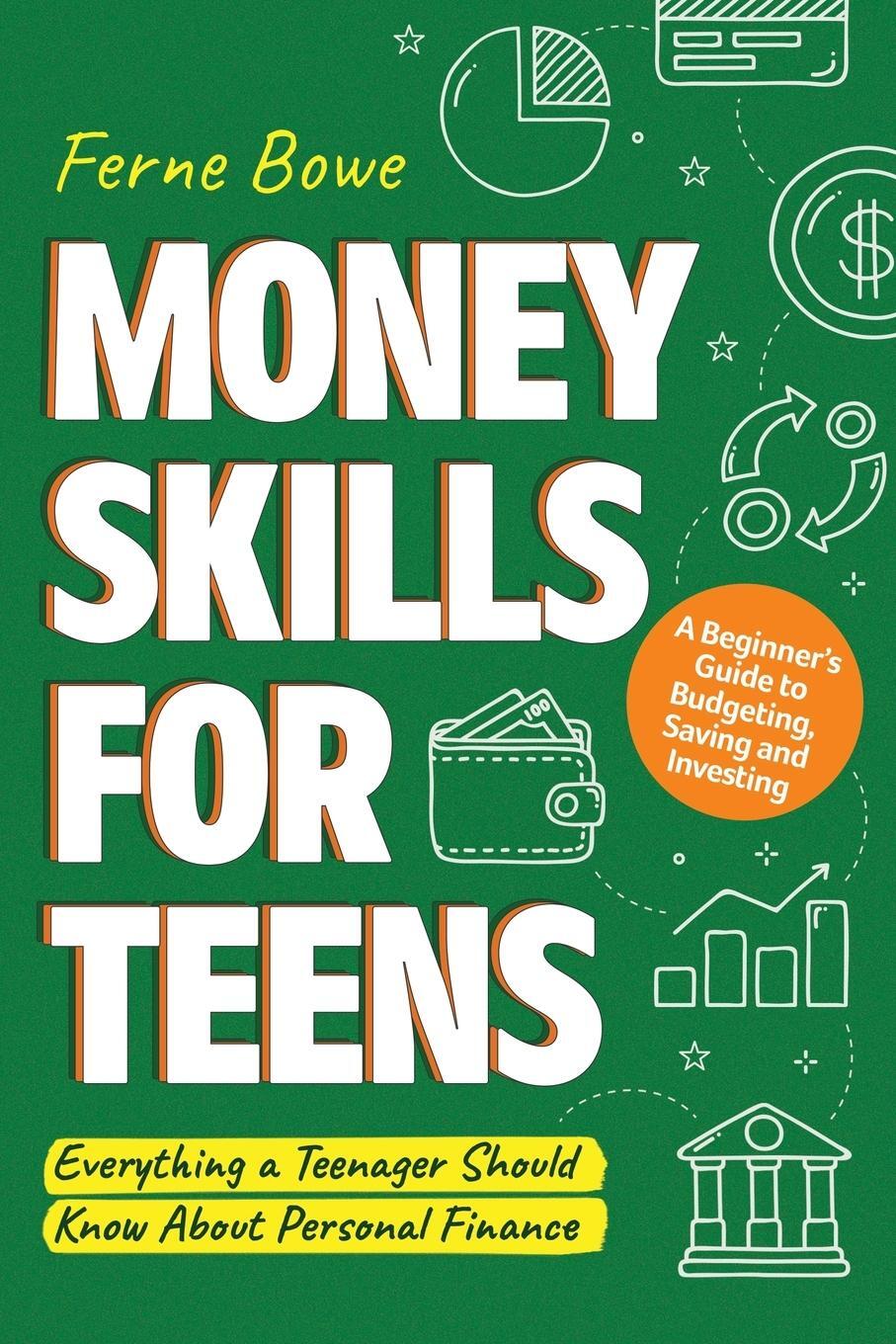 Cover: 9781915833099 | Money Skills for Teens | Ferne Bowe | Taschenbuch | Paperback | 2023