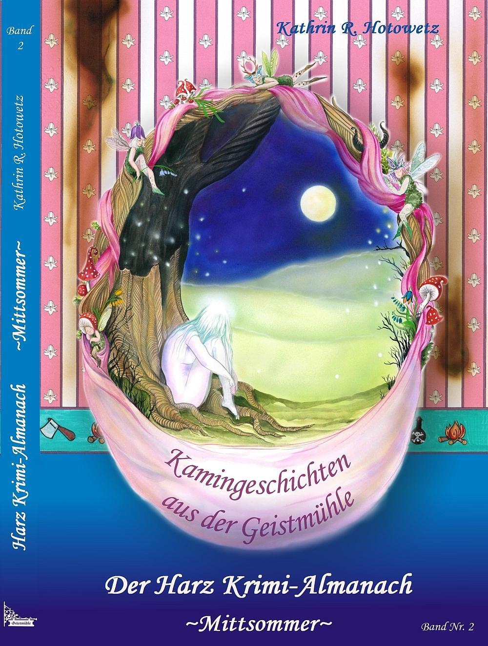 Cover: 9783943455021 | Harz Krimi-Almanach Band 2 - Mittsommer | Kathrin R. Hotowetz | Buch