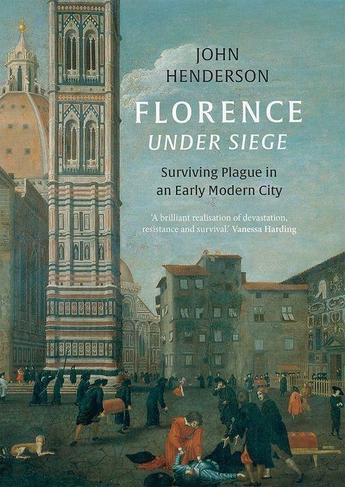 Cover: 9780300196344 | Florence Under Siege | Surviving Plague in an Early Modern City | Buch