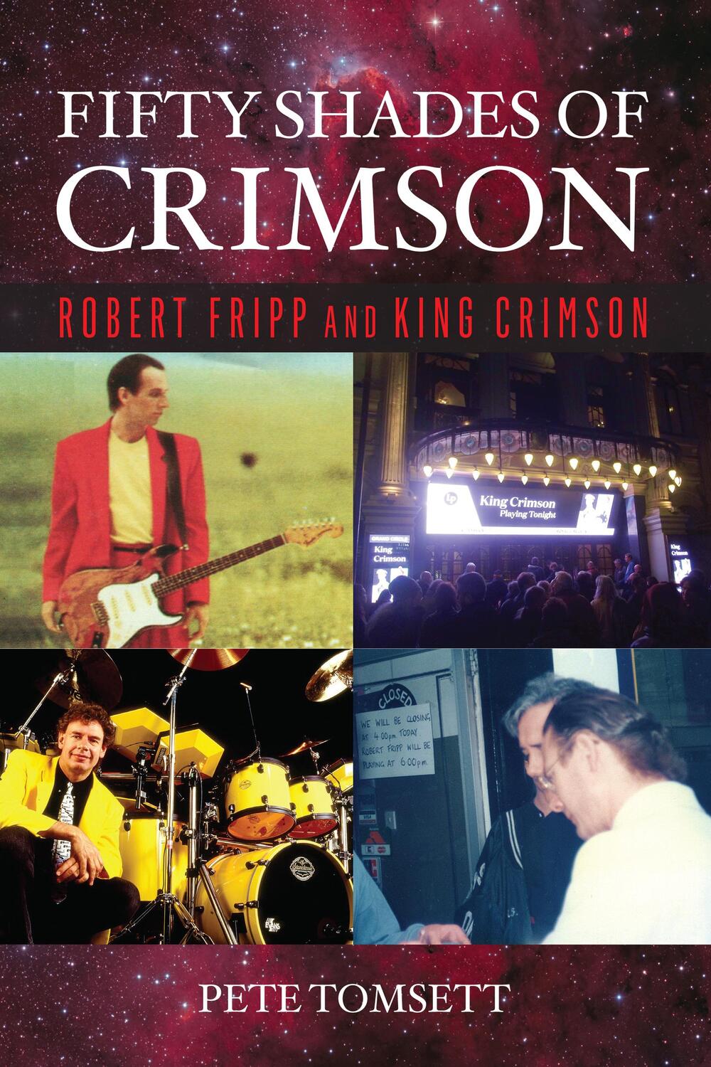 Cover: 9781493051021 | Fifty Shades of Crimson | Robert Fripp and King Crimson | Pete Tomsett