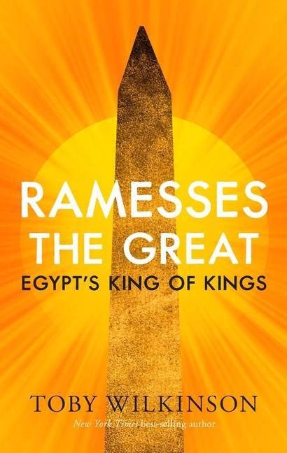 Cover: 9780300256659 | Ramesses the Great | Egypt's King of Kings | Toby Wilkinson | Buch