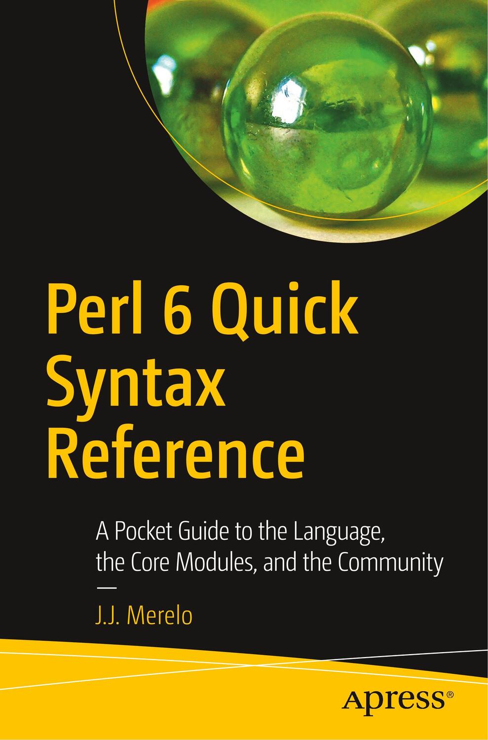Cover: 9781484249550 | Perl 6 Quick Syntax Reference | J. J. Merelo | Taschenbuch | Paperback