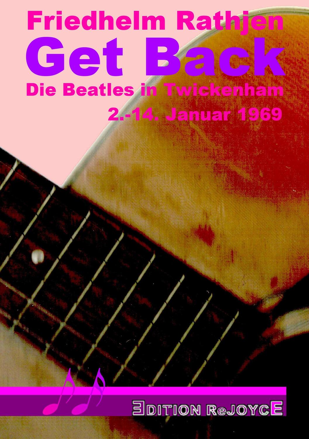 Cover: 9783947261086 | Get Back | Die Beatles in Twickenham, 2.-14. Januar 1969 | Rathjen