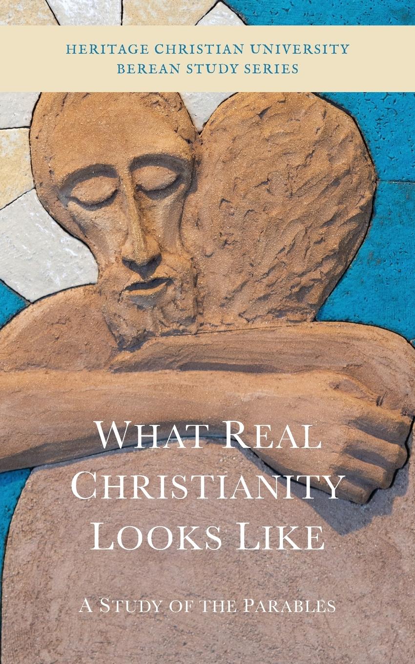 Cover: 9781737475163 | What Real Christianity Looks Like | A Study of the Parables | Buch