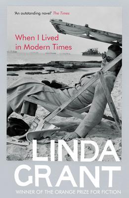Cover: 9781847082619 | When I Lived In Modern Times | Linda Grant | Taschenbuch | Englisch