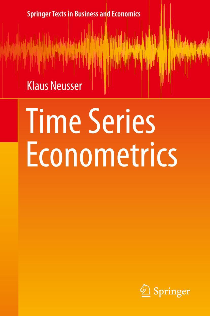 Cover: 9783319328614 | Time Series Econometrics | Klaus Neusser | Buch | xxiv | Englisch