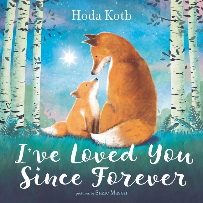 Cover: 9780062841742 | I've Loved You Since Forever | Hoda Kotb | Buch | Gebunden | Englisch
