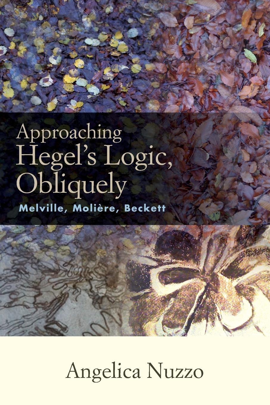 Cover: 9781438472041 | Approaching Hegel's Logic, Obliquely | Melville, Moliere, Beckett