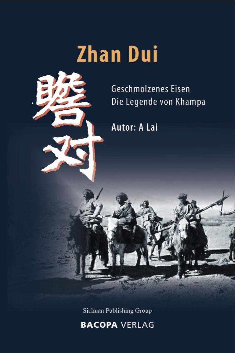 Cover: 9783991140139 | Zhan Dui. Geschmolzenes Eisen. | Die Legende von Khampa | Wang Jing