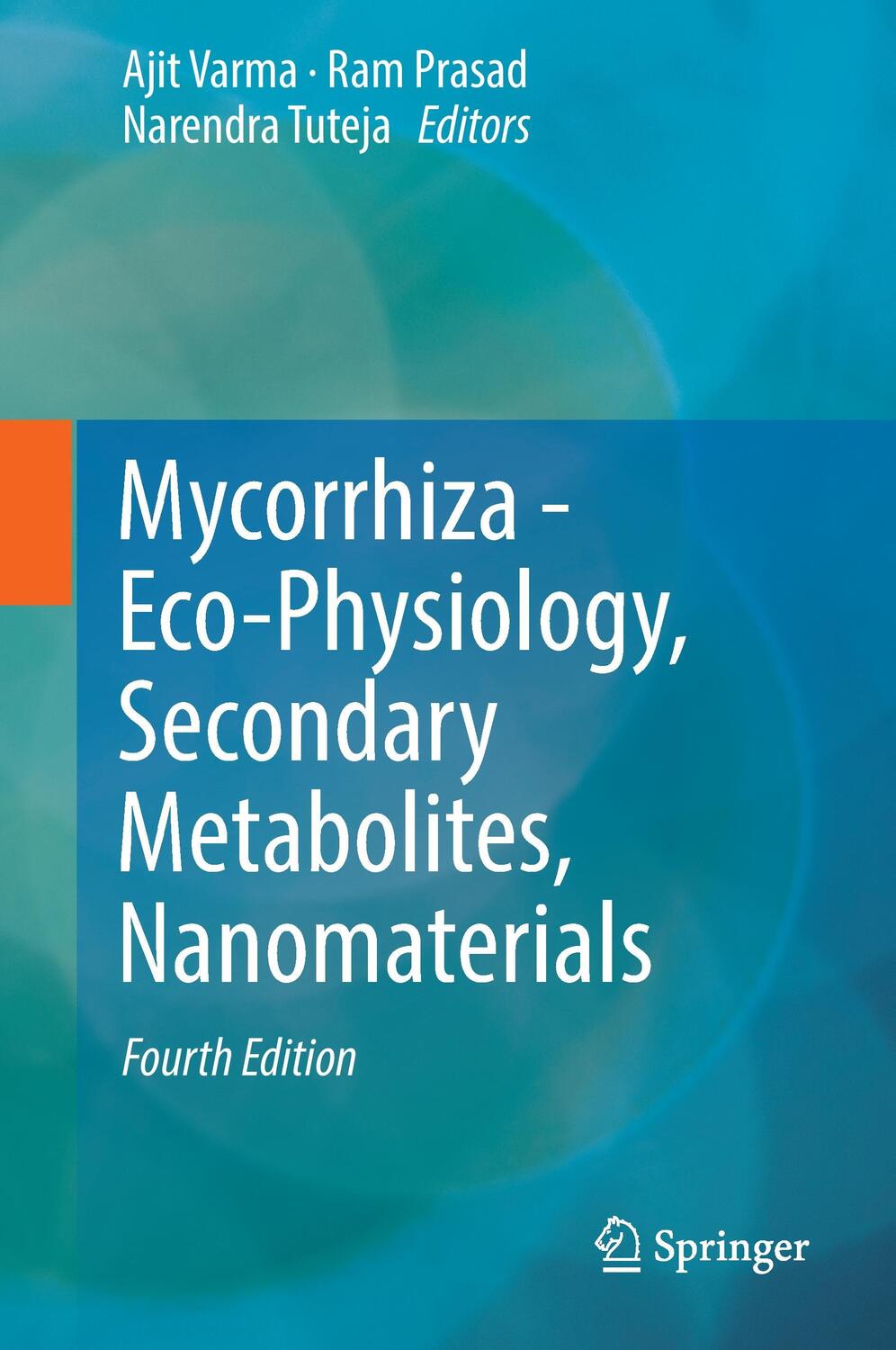 Cover: 9783319578484 | Mycorrhiza - Eco-Physiology, Secondary Metabolites, Nanomaterials