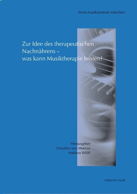Cover: 9783895002953 | Zur Idee des therapeutischen Nachnährens - was kann Musiktherapie...