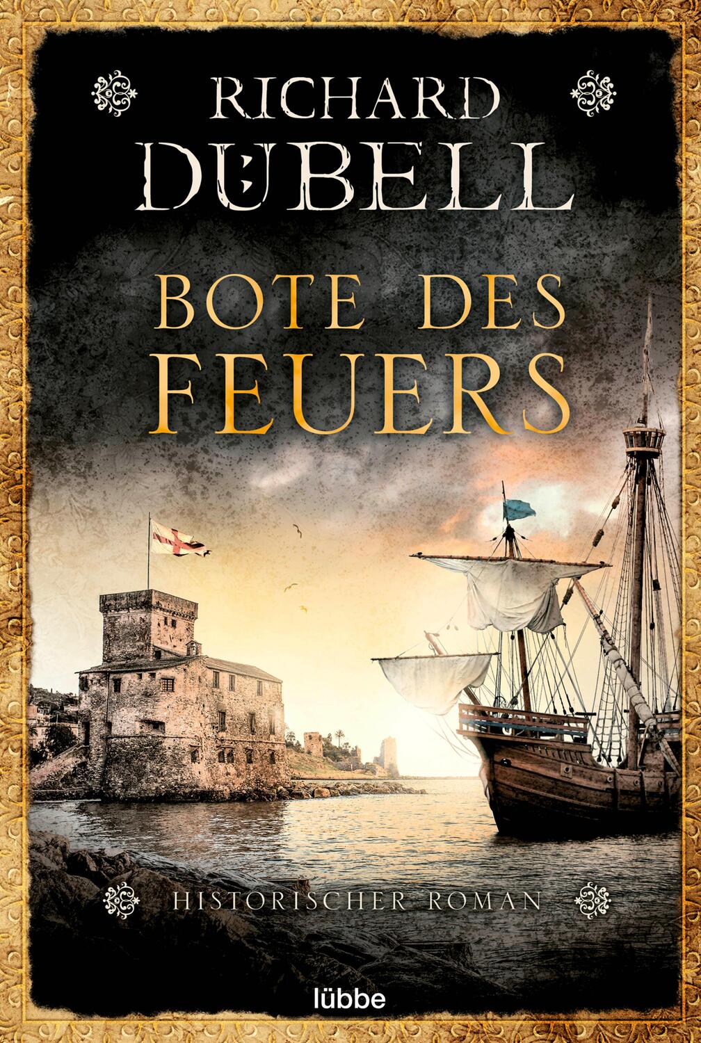 Cover: 9783404180806 | Bote des Feuers | Historischer Roman | Richard Dübell | Taschenbuch