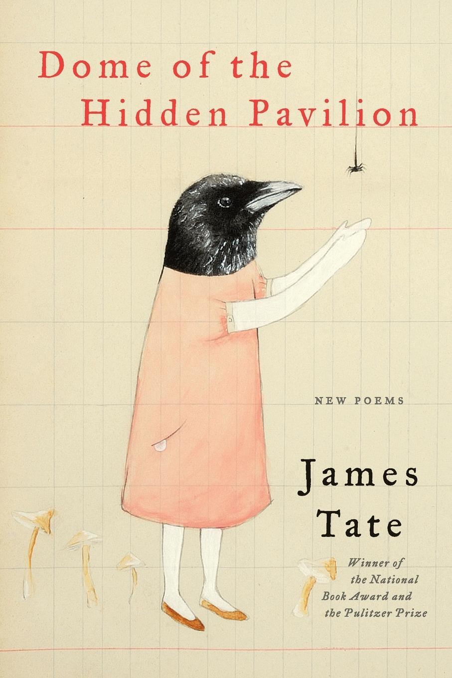 Cover: 9780062399212 | Dome of the Hidden Pavilion | James Tate | Taschenbuch | Paperback