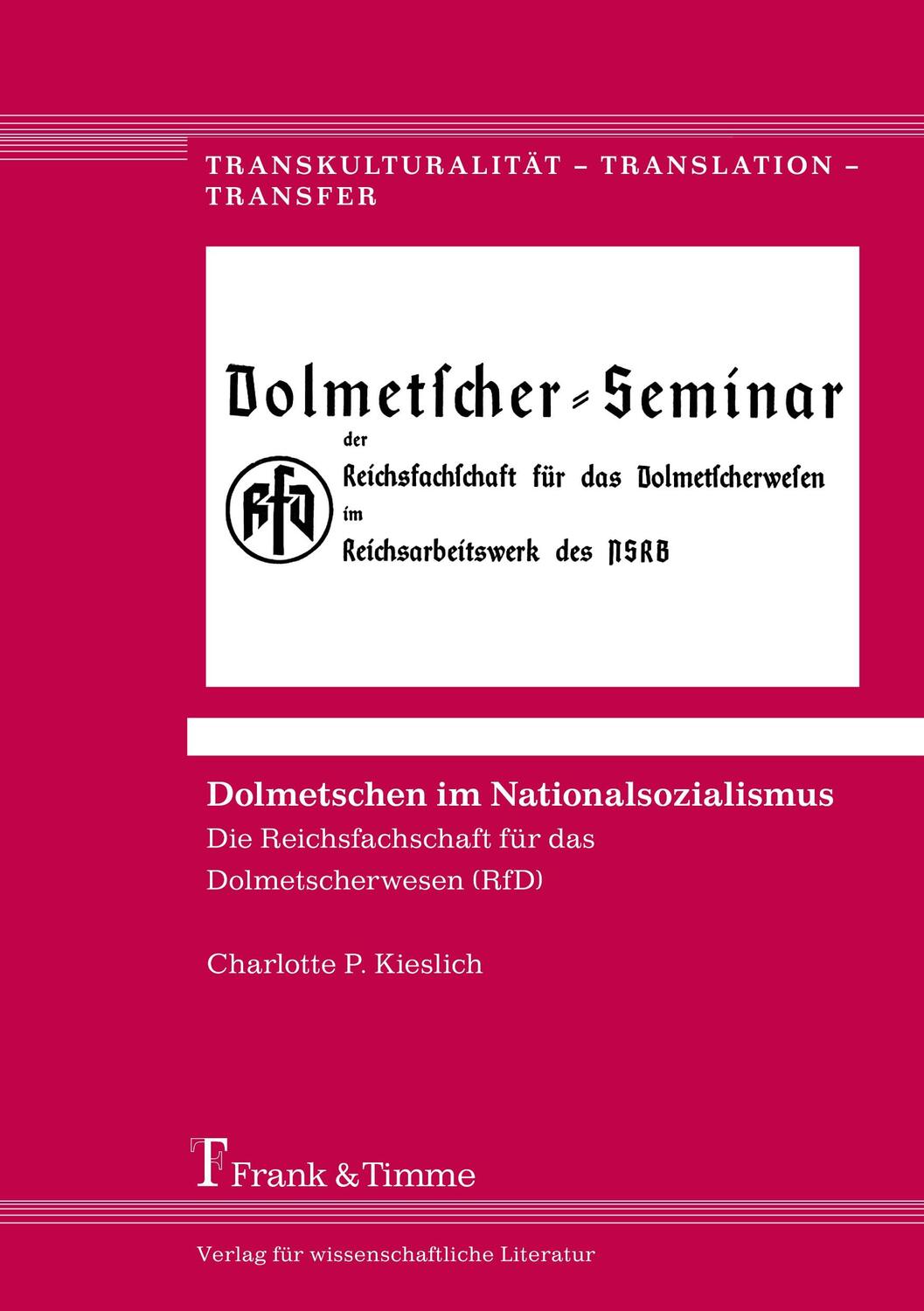 Cover: 9783732905157 | Dolmetschen im Nationalsozialismus | Charlotte P. Kieslich | Buch