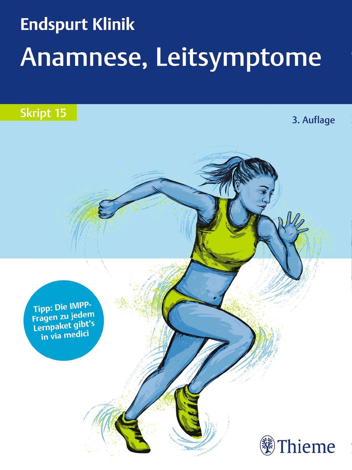 Cover: 9783132430815 | Endspurt Klinik Skript 15: Anamnese, Leitsymptome | Taschenbuch | 2020