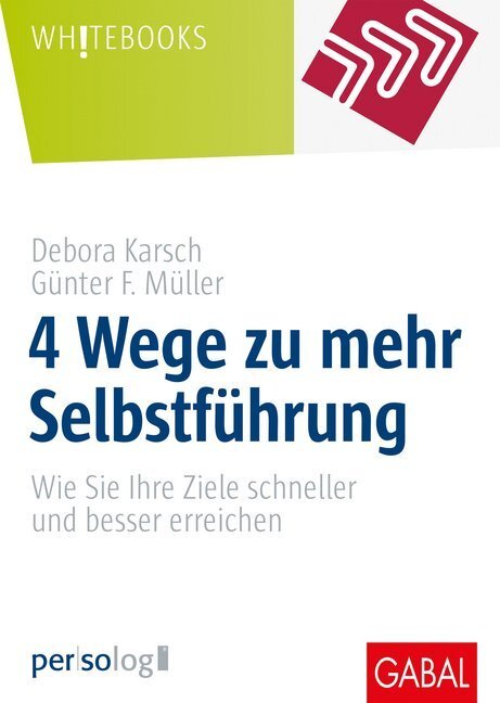 Cover: 9783869369754 | 4 Wege zu mehr Selbstführung | Debora Karsch (u. a.) | Buch | 2020