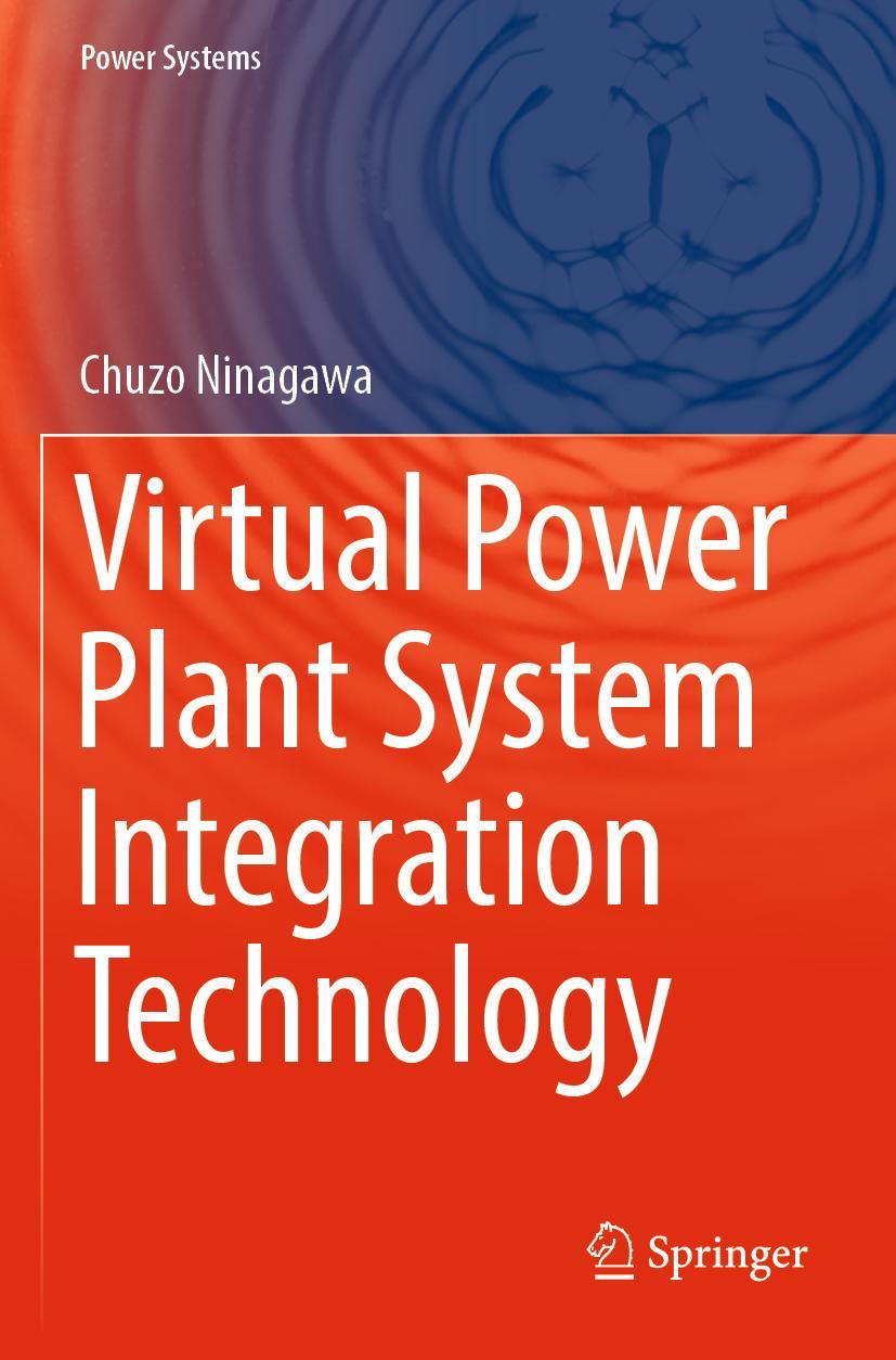 Cover: 9789811661501 | Virtual Power Plant System Integration Technology | Chuzo Ninagawa