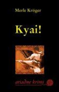 Cover: 9783886198962 | Kyai! | Merle Kröger | Taschenbuch | Ariadne | 384 S. | Deutsch | 2013