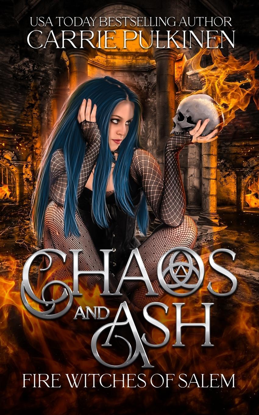 Cover: 9781957253121 | Chaos and Ash | Carrie Pulkinen | Taschenbuch | Fire Witches of Salem