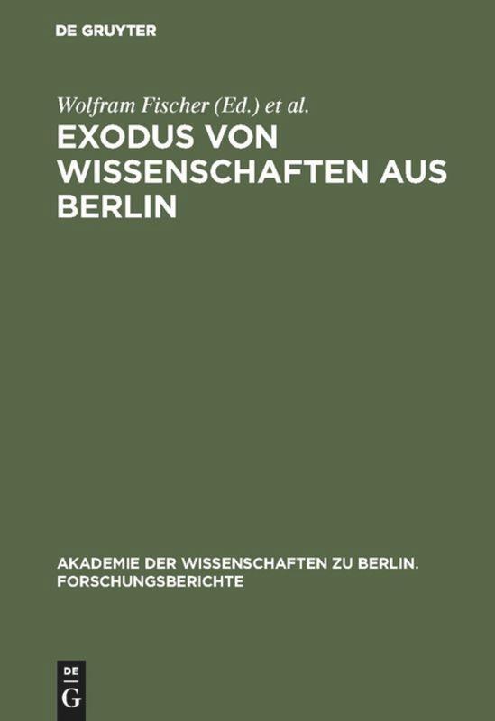 Cover: 9783110139457 | Exodus von Wissenschaften aus Berlin | Wolfram Fischer (u. a.) | Buch