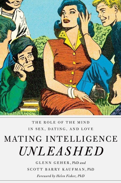 Cover: 9780195396850 | Mating Intelligence Unleashed: The Role of the Mind in Sex, Dating,...