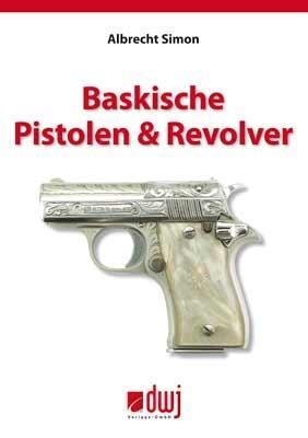 Cover: 9783936632736 | Baskische Pistolen & Revolver | Simon | Buch | Deutsch | 2011