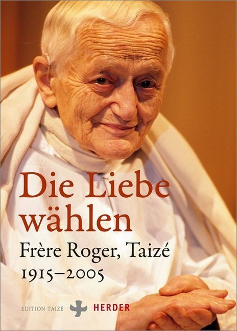 Cover: 9783451326349 | Die Liebe wählen | Communauté de Taizé | Taschenbuch | 144 S. | 2013