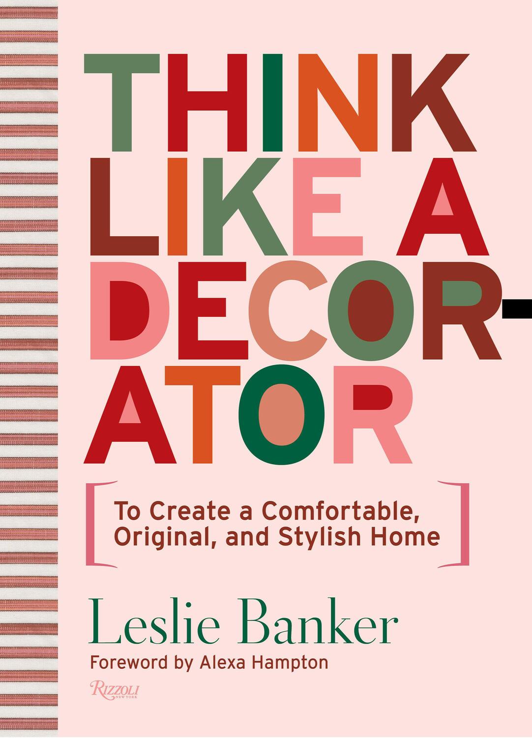Cover: 9780847872947 | Think Like A Decorator | Leslie Banker (u. a.) | Buch | Englisch