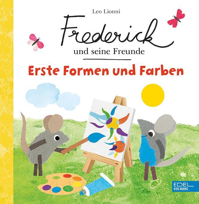 Cover: 9783961292516 | Frederick und seine Freunde - Erste Formen und Farben | Leo Lionni