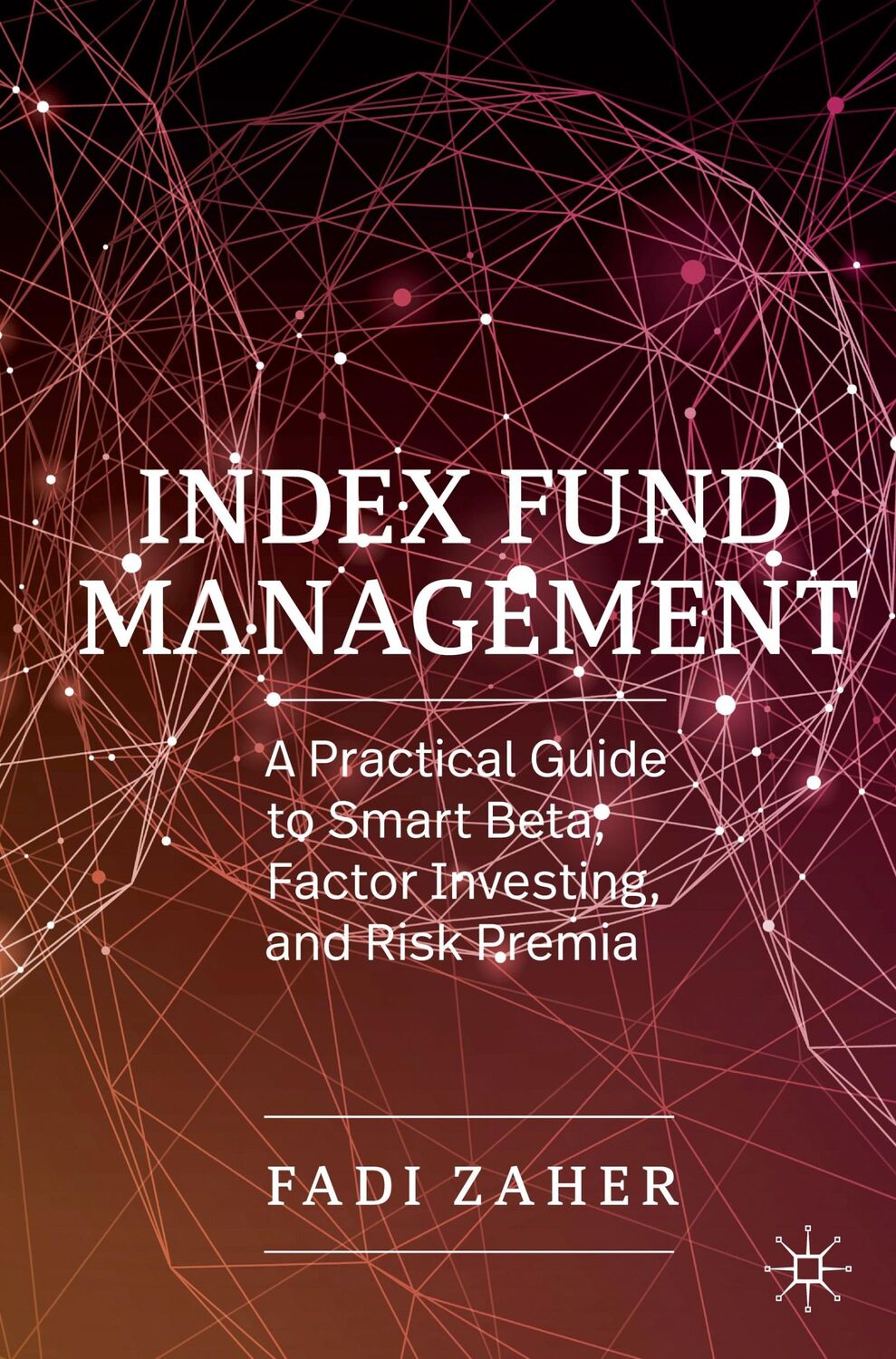 Cover: 9783030194024 | Index Fund Management | Fadi Zaher | Taschenbuch | Paperback | xxiii