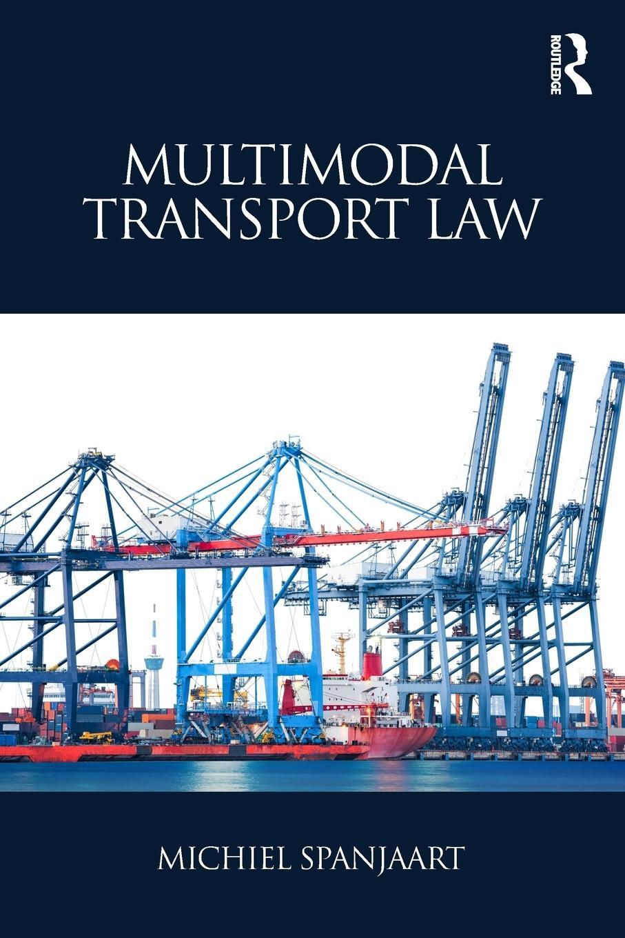 Cover: 9780415789813 | Multimodal Transport Law | Michiel Spanjaart | Taschenbuch | Paperback