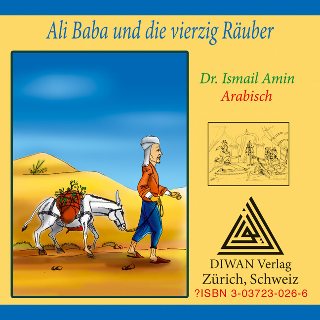 Cover: 9783037230268 | Ali Baba und die vierzig Räuber, Hocharabische Ausgabe, CD | Amin | CD