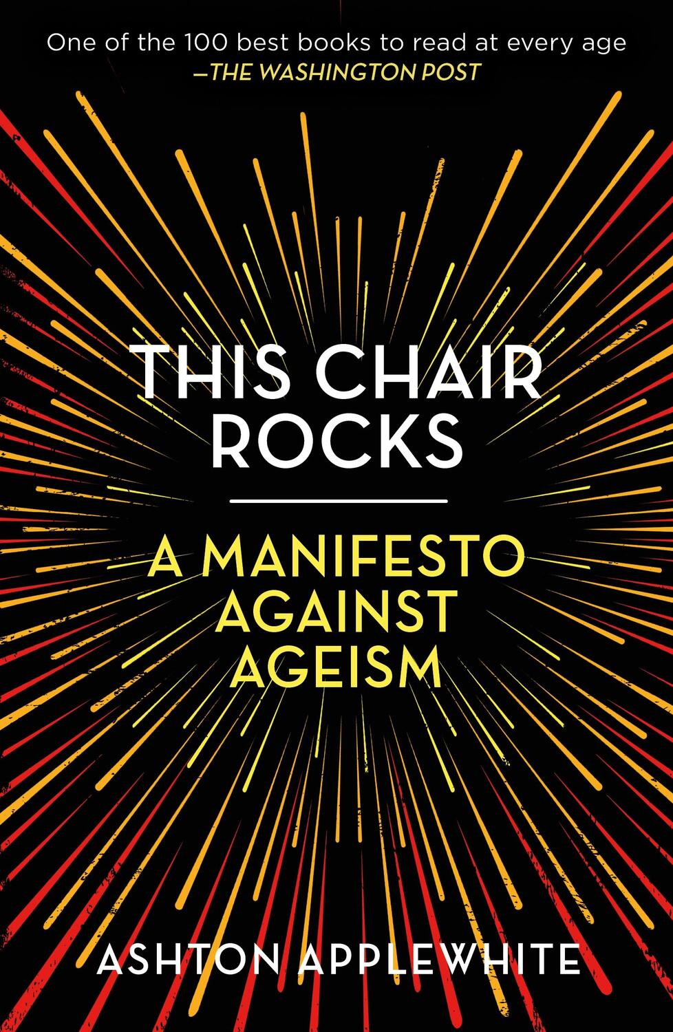 Cover: 9781250297259 | This Chair Rocks | A Manifesto Against Ageism | Ashton Applewhite