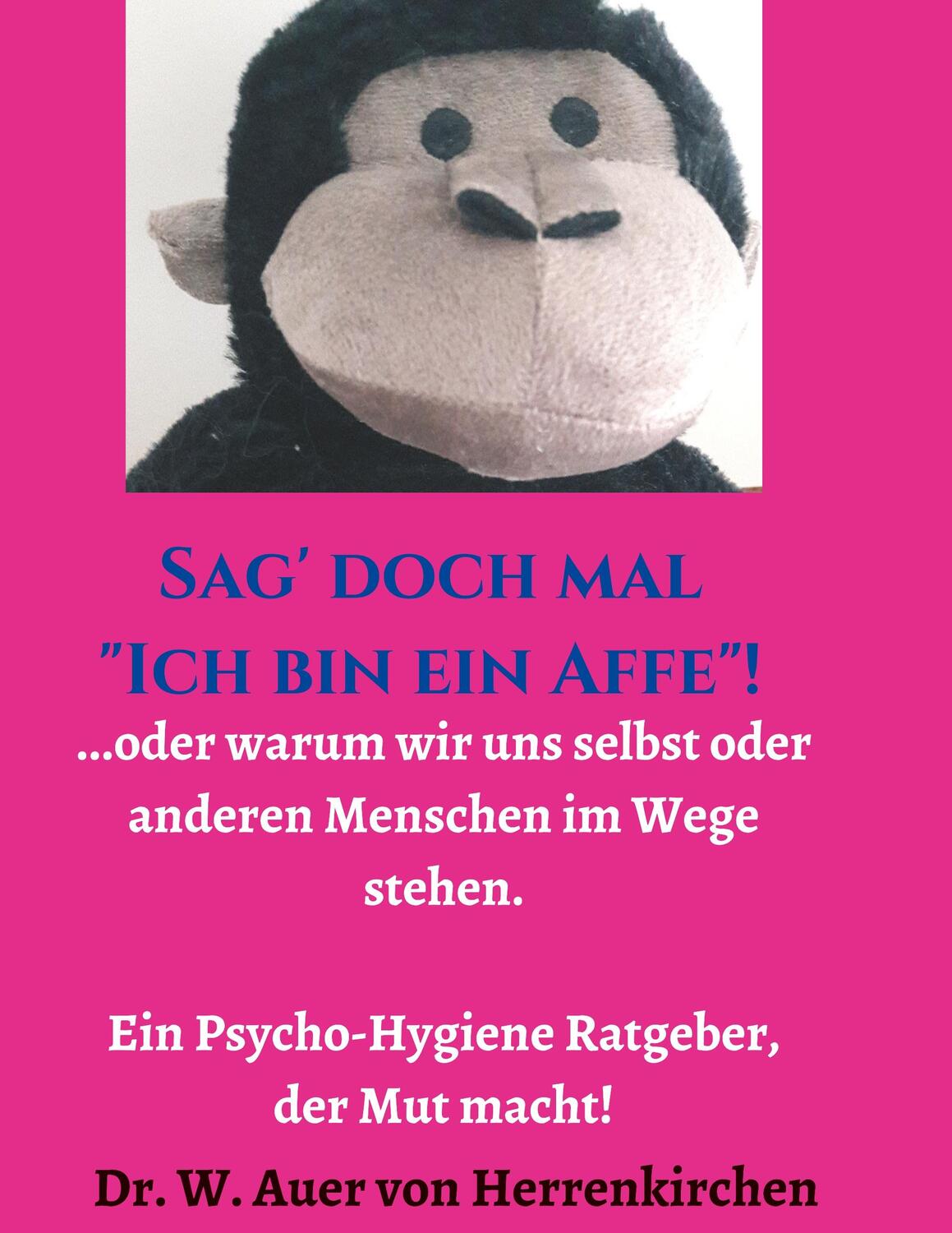 Cover: 9783347030893 | Sag' doch mal "Ich bin ein Affe"! | Wolffhart Auer von Herrenkirchen