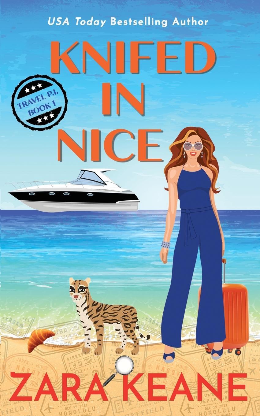 Cover: 9783039380060 | Knifed In Nice | Zara Keane | Taschenbuch | Travel P.I | Paperback