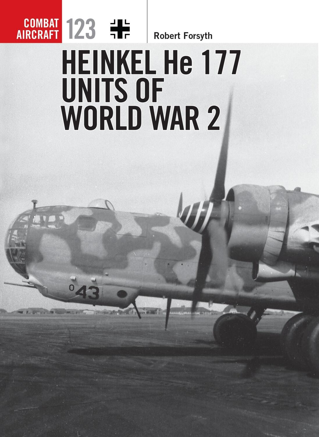 Cover: 9781472820396 | Heinkel He 177 Units of World War 2 | Robert Forsyth | Taschenbuch