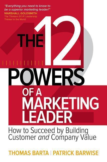 Cover: 9781259834714 | The 12 Powers of a Marketing Leader: How to Succeed by Building...
