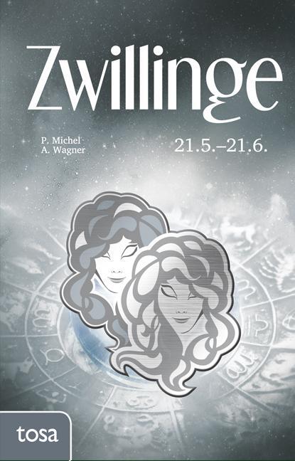 Cover: 9783863131128 | Zwillinge | 21. Mai - 21. Juni | P. Michel (u. a.) | Taschenbuch