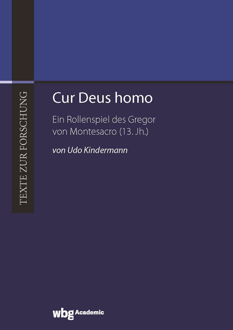 Cover: 9783534406609 | Cur Deus homo | Ein Rollenspiel des Gregor von Montesacro (13. Jh.)