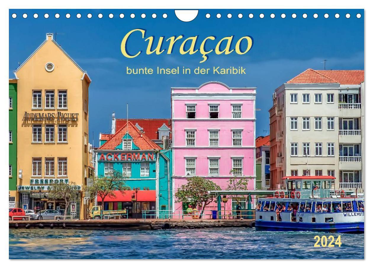 Cover: 9783675897885 | Curaçao - bunte Insel in der Karibik (Wandkalender 2024 DIN A4...