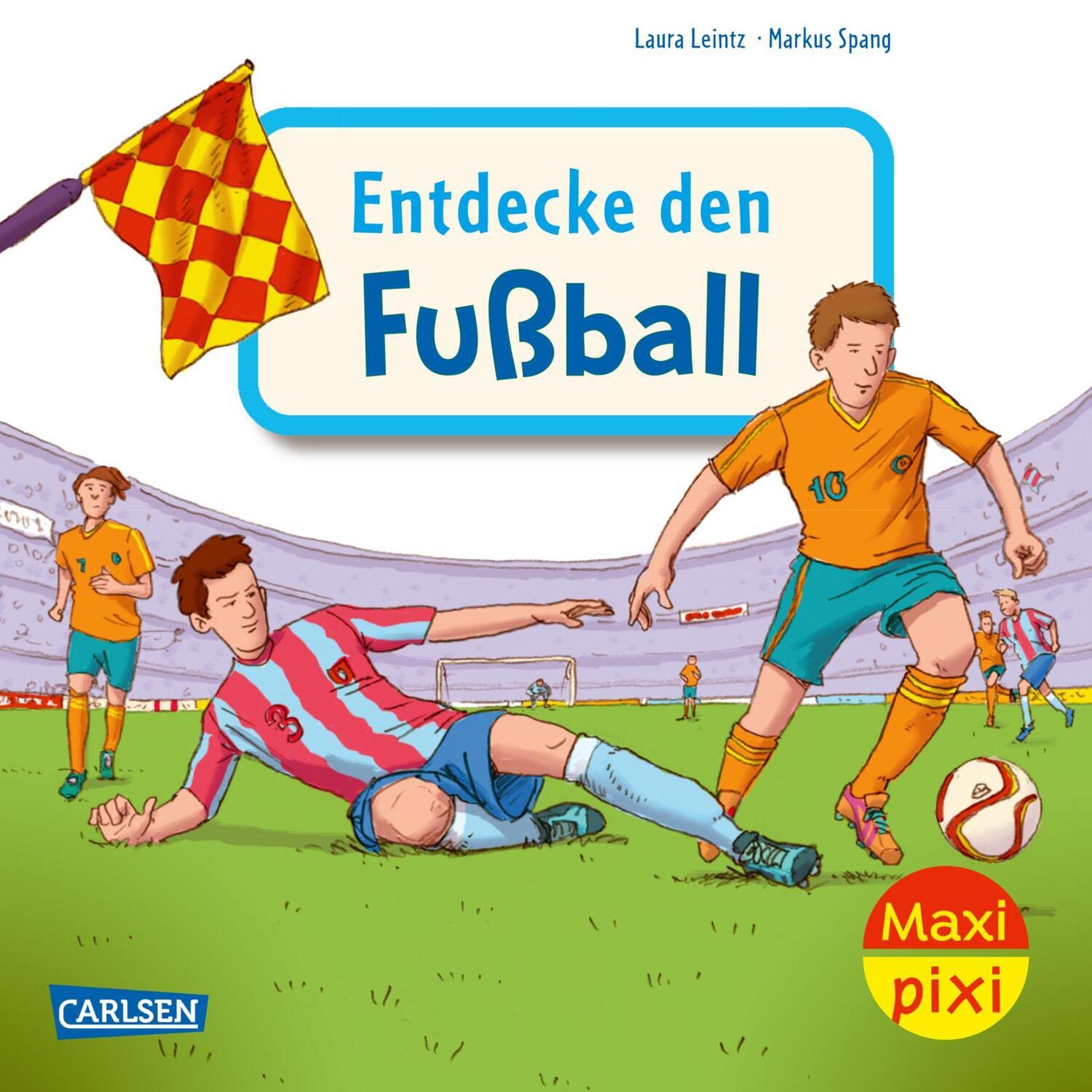 Cover: 9783551079350 | Maxi Pixi 452: VE 5: Entdecke den Fußball (5 Exemplare) | Laura Leintz