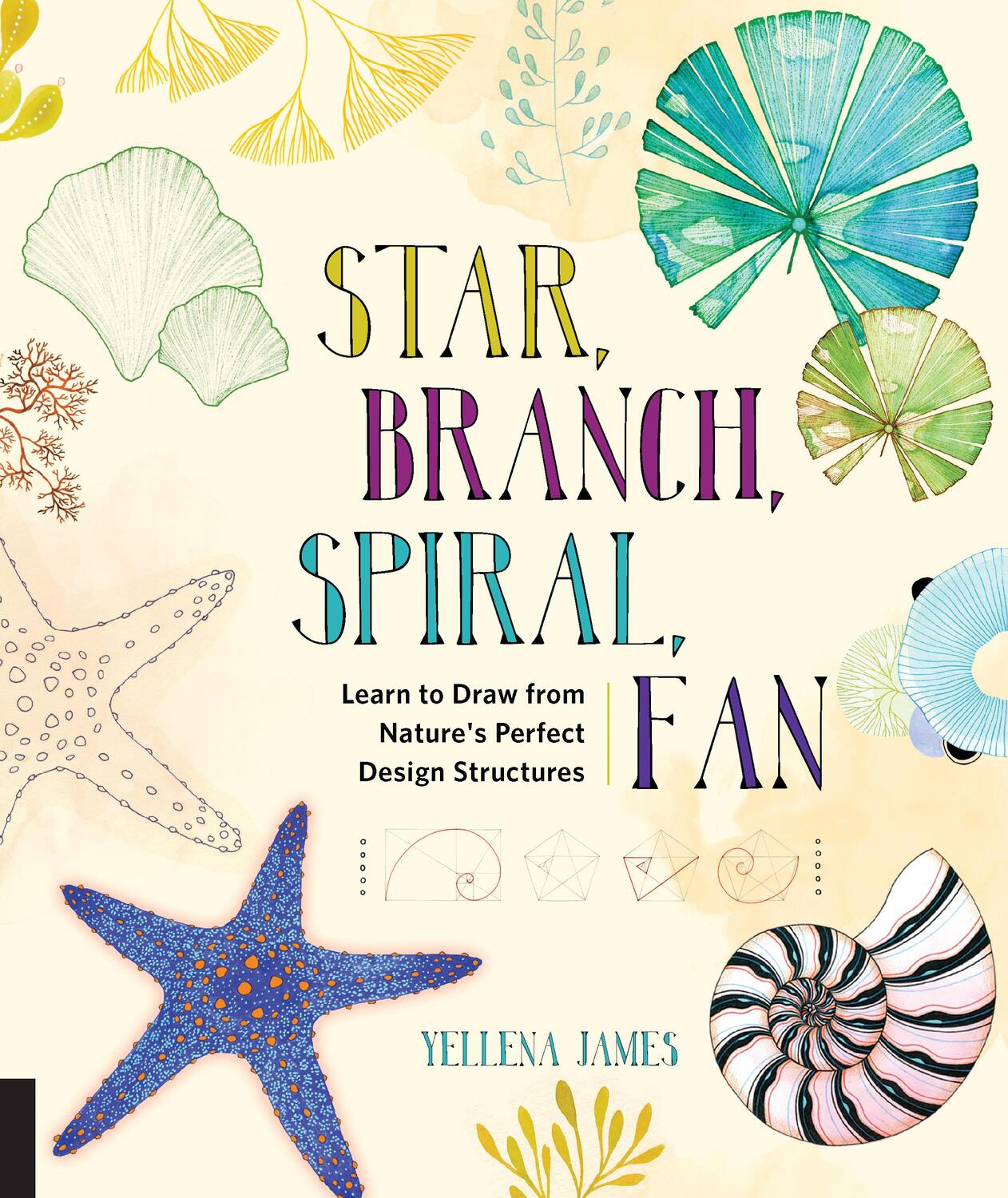 Cover: 9781631591495 | Star, Branch, Spiral, Fan | Yellena James | Taschenbuch | Englisch
