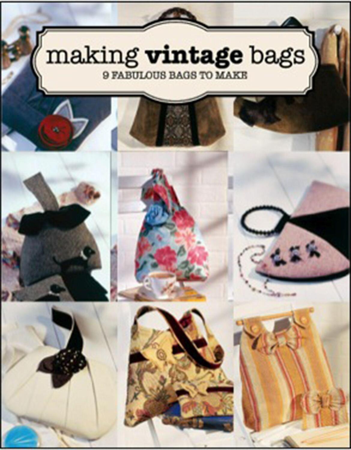 Cover: 9781784941697 | Making Vintage Bags - 8 Fabulous Bags to Make | E Brennan | Buch